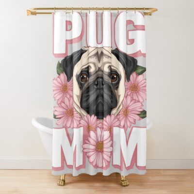 Pug Mum Legacy Artwork Shower Curtain